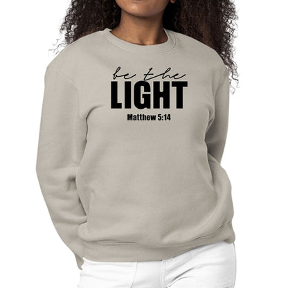 Womens Graphic Sweatshirt be the Light Inspirational Art Illustration