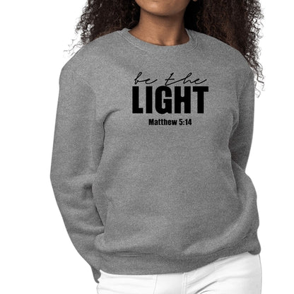 Womens Graphic Sweatshirt be the Light Inspirational Art Illustration