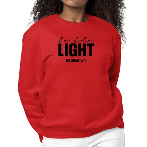 Womens Graphic Sweatshirt be the Light Inspirational Art Illustration